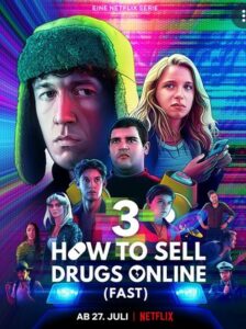 How to Sell Drugs Online (Fast) Season 3