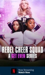 Rebel Cheer Squad – A Get Even Series Season 1